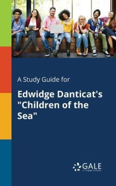 Cengage Learning Gale · A Study Guide for Edwidge Danticat's Children of the Sea (Pocketbok) (2017)