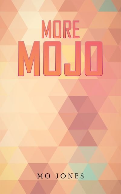 Cover for Mo Jones · More MOJO (Pocketbok) (2023)