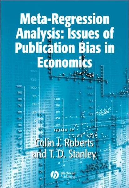 Cover for CJ Roberts · Meta-Regression Analysis: Issues of Publication Bias in Economics - Surveys of Recent Research in Economics (Pocketbok) (2005)