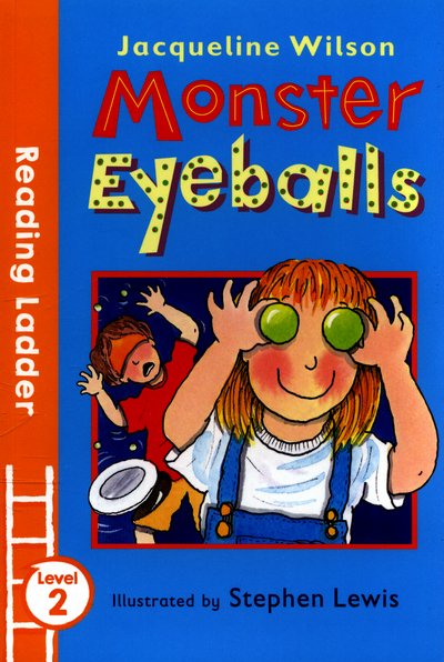 Monster Eyeballs - Reading Ladder Level 2 - Jacqueline Wilson - Livros - HarperCollins Publishers - 9781405281997 - 7 de abril de 2016