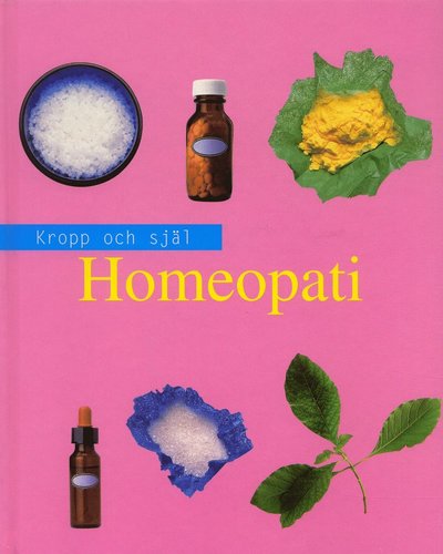 Cover for Andrew James · Kropp och själ: Homeopati (Bound Book) (2005)