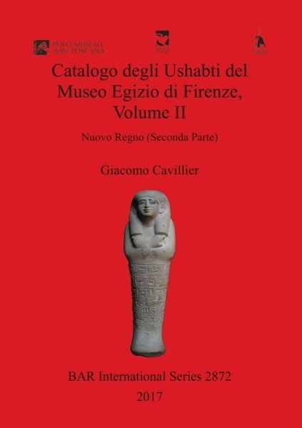 Cover for Giacomo Cavillier · Catalogo degli Ushabti del Museo Egizio di Firenze, Volume II: Nuovo Regno (Seconda Parte) (Paperback Book) (2017)