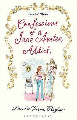 Cover for Laurie Viera Rigler · Confessions of a Jane Austen Addict (Paperback Book) (2010)