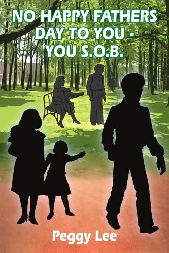 Cover for Peggy Lee · No Happy Fathers Day to You - You S.o.b. (Paperback Bog) (2004)
