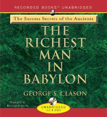 Cover for George Samuel Clason · Richest Man in Babylon - the Success Secrets of the Ancients (Audiobook (CD)) (2005)