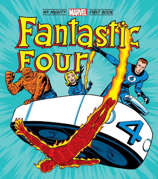 Cover for Marvel Marvel Entertainment · Fantastic Four: My Mighty Marvel First Book - My Mighty Marvel First Book (Board book) (2025)