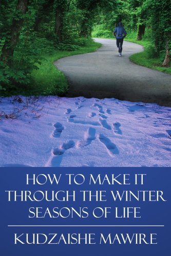 Cover for Kudzi Mawire · How to Make It Through the Winter Seasons of Life (Taschenbuch) (2006)