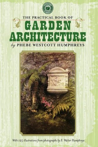 Cover for Phebe Humphreys · Practical Book of Garden Architecture (Gardening in America) (Paperback Book) (2008)