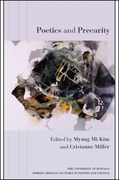 Cover for Myung Mi Kim · Poetics and Precarity (Hardcover bog) (2018)