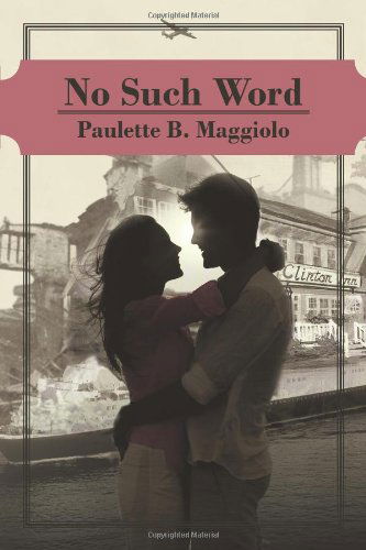 Cover for Paulette B. Maggiolo · No Such Word (Paperback Book) (2009)