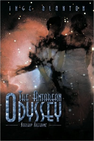 Cover for Inge Blanton · The Antarean Odyssey: Starship Trefayn (Paperback Bog) (2009)