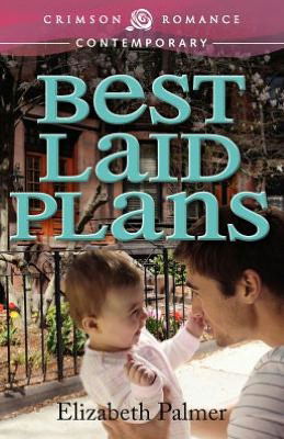 Cover for Elizabeth Palmer · Best Laid Plans (Paperback Book) (2012)