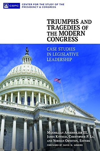 Cover for Maxmillian Angerholzer III · Triumphs and Tragedies of the Modern Congress: Case Studies in Legislative Leadership (Gebundenes Buch) (2014)