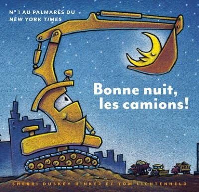 Cover for Sherri Duskey Rinker · Bonne Nuit, Les Camions! (Paperback Bog) (2013)