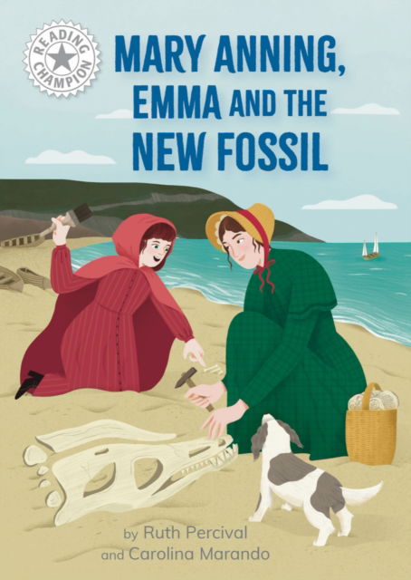 Cover for Ruth Percival · Reading Champion: Mary Anning, Emma and the new Fossil: Independent Reading White 10 - Reading Champion (Taschenbuch) (2025)