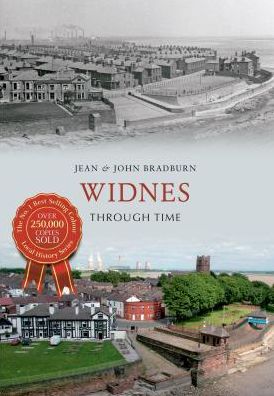 Widnes Through Time - Through Time - Bradburn, Jean & John - Bücher - Amberley Publishing - 9781445609997 - 15. November 2012