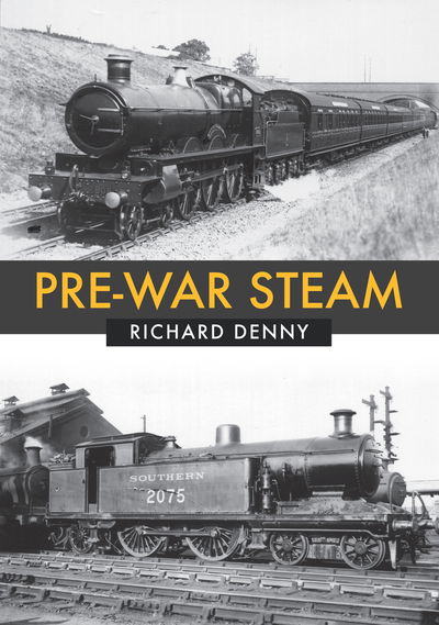 Cover for Richard Denny · Pre-War Steam (Paperback Book) (2018)