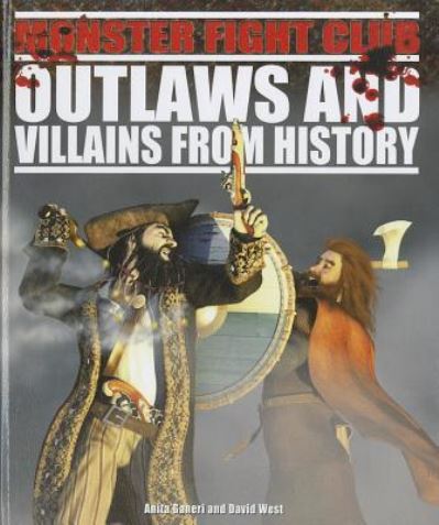 Cover for Anita Ganeri · Outlaws and villains from history (Book) (2011)