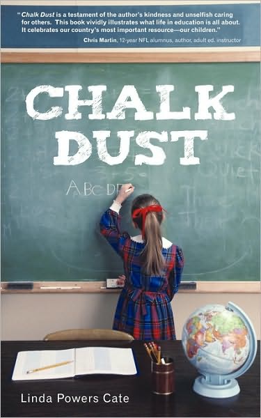 Cover for Linda Powers Cate · Chalk Dust (Paperback Book) (2010)