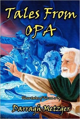 Cover for Darragh Metzger · Tales from Opa (Paperback Book) (2011)