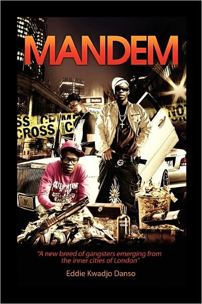 Cover for Eddie Kwadjo Danso · Mandem (Paperback Bog) (2010)