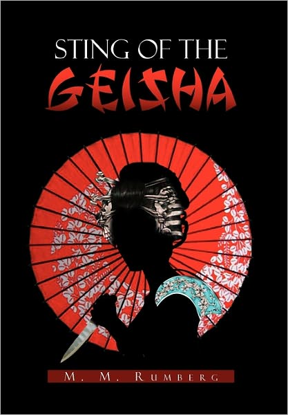 Cover for M M Rumberg · Sting of the Geisha (Hardcover Book) (2011)