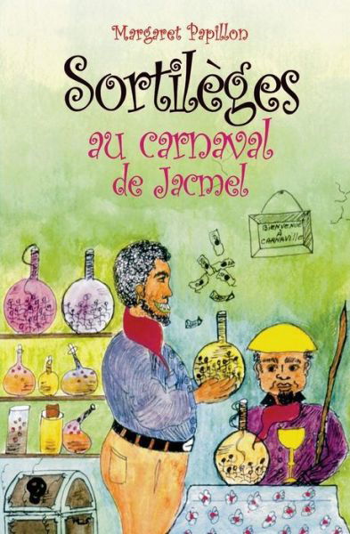 Cover for Margaret Papillon · Sortilèges Au Carnaval De Jacmel (Paperback Bog) [French edition] (2002)
