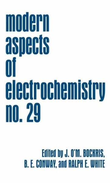 Cover for John O Bockris · Modern Aspects of Electrochemistry: Volume 29 - Modern Aspects of Electrochemistry (Paperback Book) [Softcover reprint of the original 1st ed. 1996 edition] (2011)