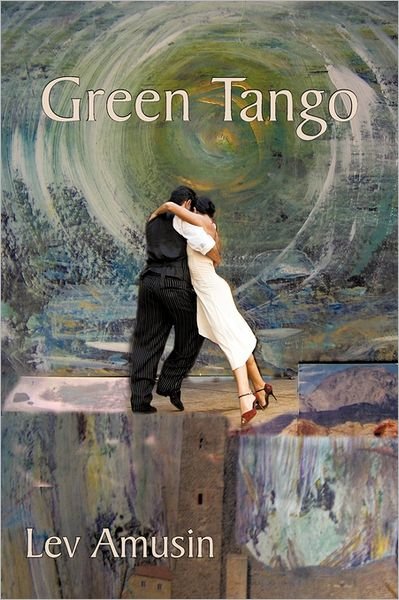 Cover for Lev Amusin · Green Tango (Paperback Bog) (2011)