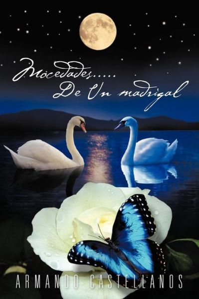 Cover for Armando Castellanos · Mocedades..... De Un Madrigal (Paperback Book) (2013)