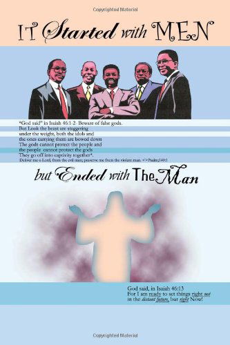 Teena Caver · It Started with men but Ended with the Man (Paperback Book) (2011)