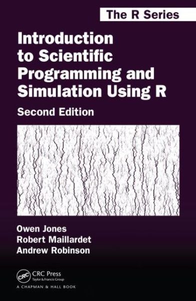 Cover for Owen Jones · Introduction to Scientific Programming and Simulation Using R - Chapman &amp; Hall / CRC The R Series (Inbunden Bok) (2014)