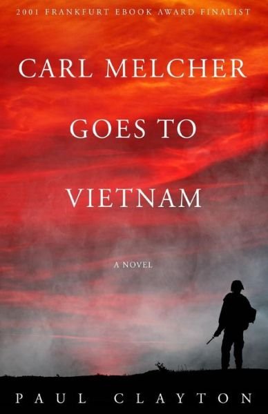 Cover for Paul Clayton · Carl Melcher Goes to Vietnam (Pocketbok) (2011)