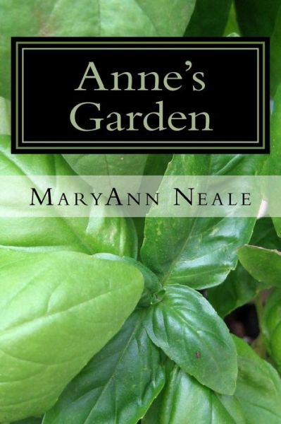 Cover for MaryAnn Neale · Anne's Garden (Paperback Book) (2016)