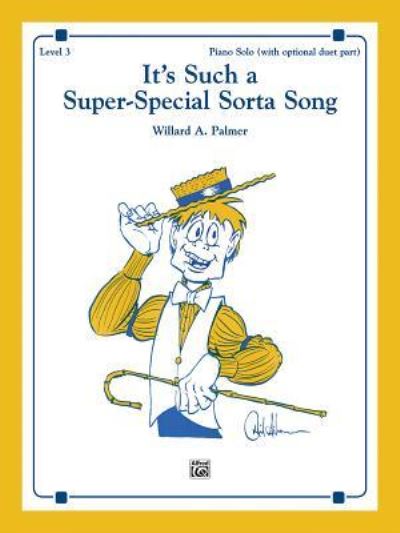 Cover for Willard A Palmer · It's Such a Super-Special Sorta Song! (Paperback Book) (1982)