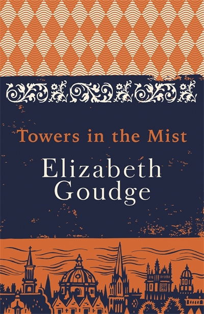 Cover for Elizabeth Goudge · Towers in the Mist: The Cathedral Trilogy (Taschenbuch) (2017)