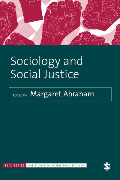 Cover for Abraham · Sociology and Social Justice in the 21st Century: Toward a More Just World - Sage Studies in International Sociology (Pocketbok) (2018)