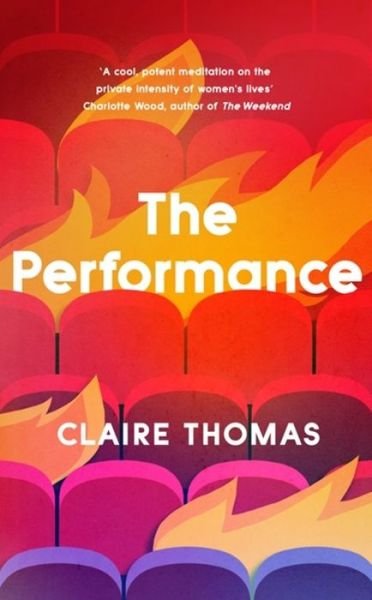 Cover for Claire Thomas · The Performance (Paperback Bog) (2021)