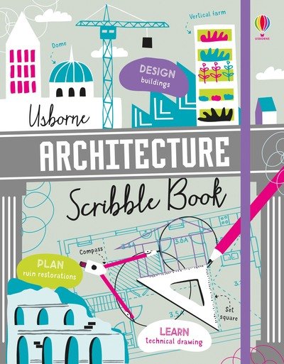 Architecture Scribble Book - Scribble Books - Darran Stobbart - Książki - Usborne Publishing Ltd - 9781474968997 - 9 lipca 2020