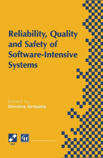 Cover for Dimitris Gritzalis · Reliability, Quality and Safety of Software-intensive Systems: Ifip Tc5 Wg5.4 3rd International Conference on Reliability, Quality and Safety of Software-intensive Systems (Encress '97), 29th-30th May 1997, Athens, Greece - Ifip Advances in Information an (Paperback Bog) [Softcover Reprint of the Original 1st Ed. 1997 edition] (2013)