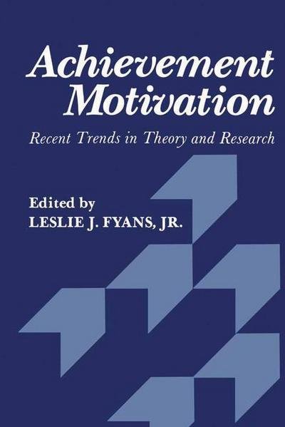 Cover for Fyans · Achievement Motivation: Recent Trends in Theory and Research (Pocketbok) [Softcover reprint of the original 1st ed. 1980 edition] (2013)