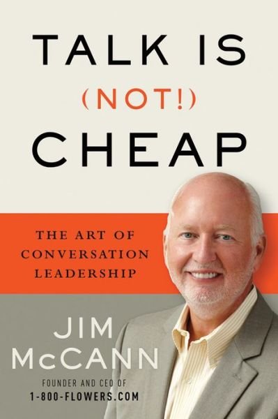 Cover for Jim McCann · Talk Is (Not!) Cheap: The Art of Conversation Leadership (Taschenbuch) (2017)