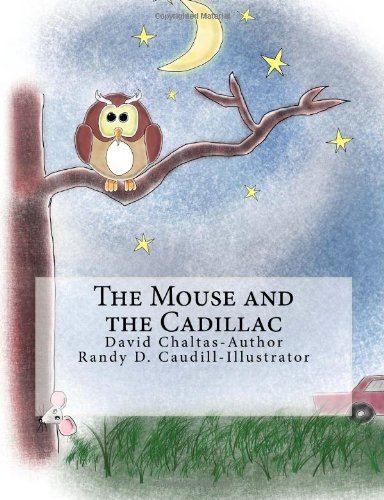Cover for David Chaltas · The Mouse and the Cadillac (Pocketbok) [Edition 1 edition] (2013)