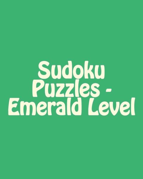 Cover for Rajiv Patel · Sudoku Puzzles - Emerald Level: Fun, Large Grid Sudoku Puzzles (Paperback Book) (2013)