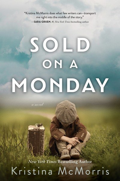 Cover for Kristina McMorris · Sold on a Monday: A Novel (Pocketbok) (2018)
