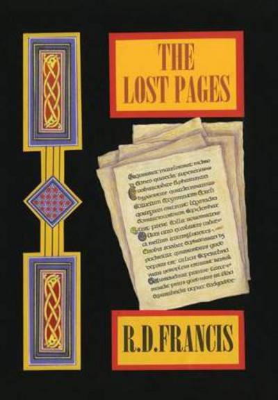 Cover for R D Francis · The Lost Pages (Innbunden bok) (2014)