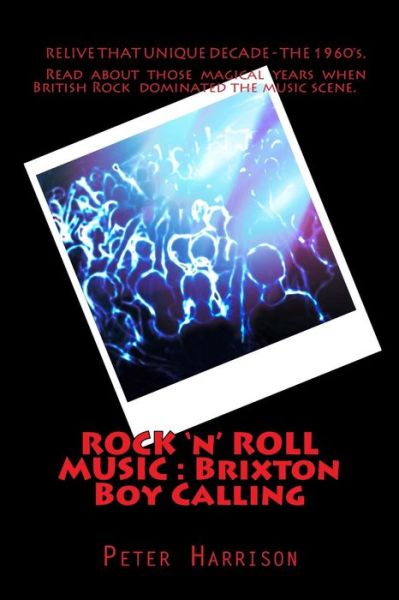 Cover for Peter Harrison · Rock 'n' Roll Music: Brixton Boy Calling (Paperback Book) (2013)