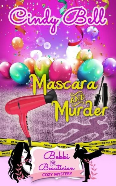 Cover for Cindy Bell · Mascara and Murder (Taschenbuch) (2013)
