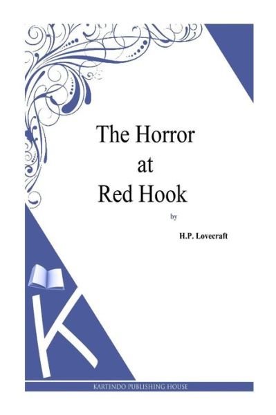 Cover for H P Lovecraft · The Horror at Red Hook (Paperback Bog) (2013)