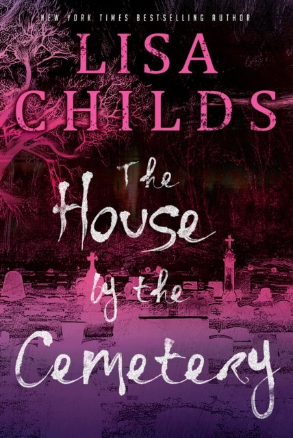 Lisa Childs · The House by the Cemetery (Pocketbok) (2024)